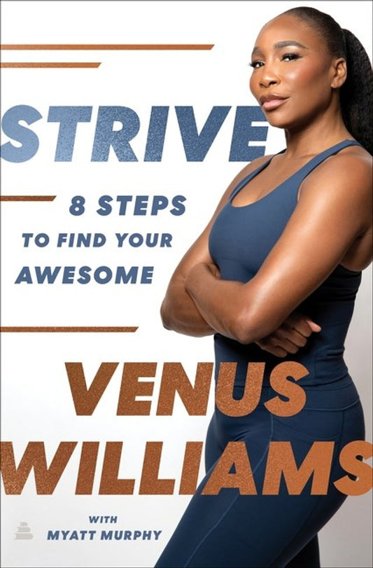 Venus Williams Autographed Strive - 8 Steps To Find Your Awesome!