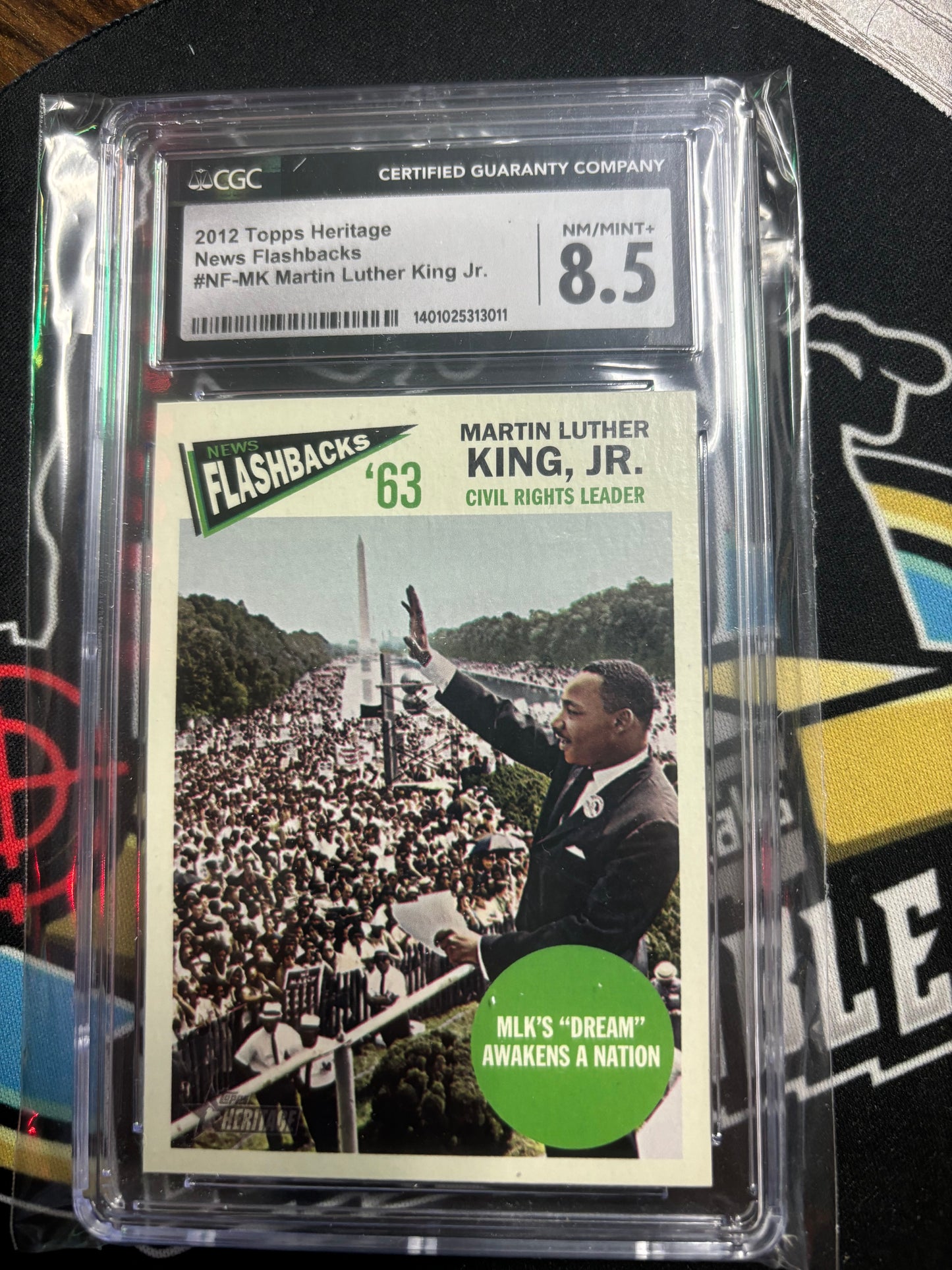 2012 Topps Heritage News Flashbacks Martin Luther King Jr. "I Have a Dream Today". Graded 8.5!