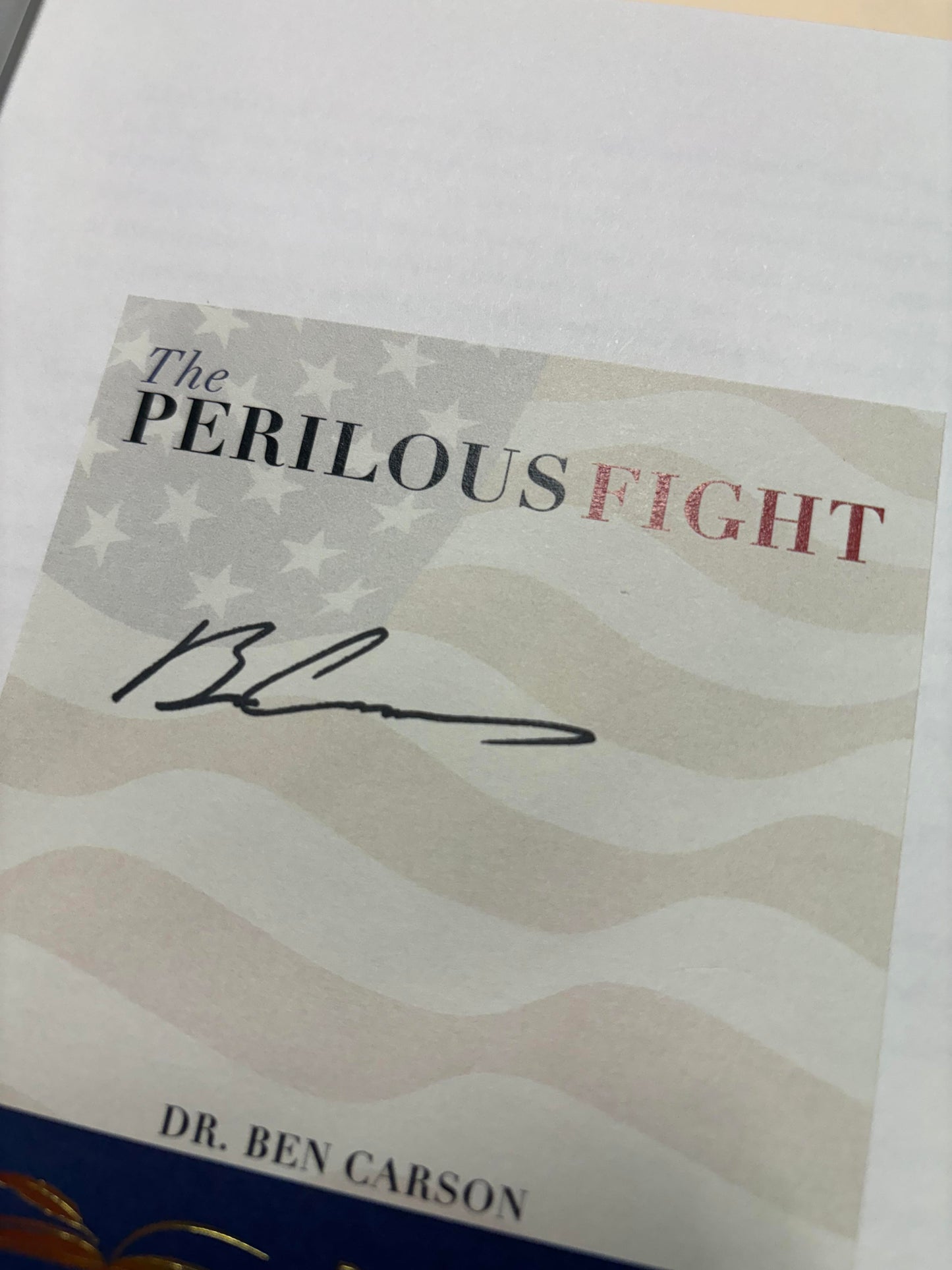 Dr. Ben Carson Autographed Copy of The Perilous Fight: Overcoming Our Culture's War on the American Family. COA.